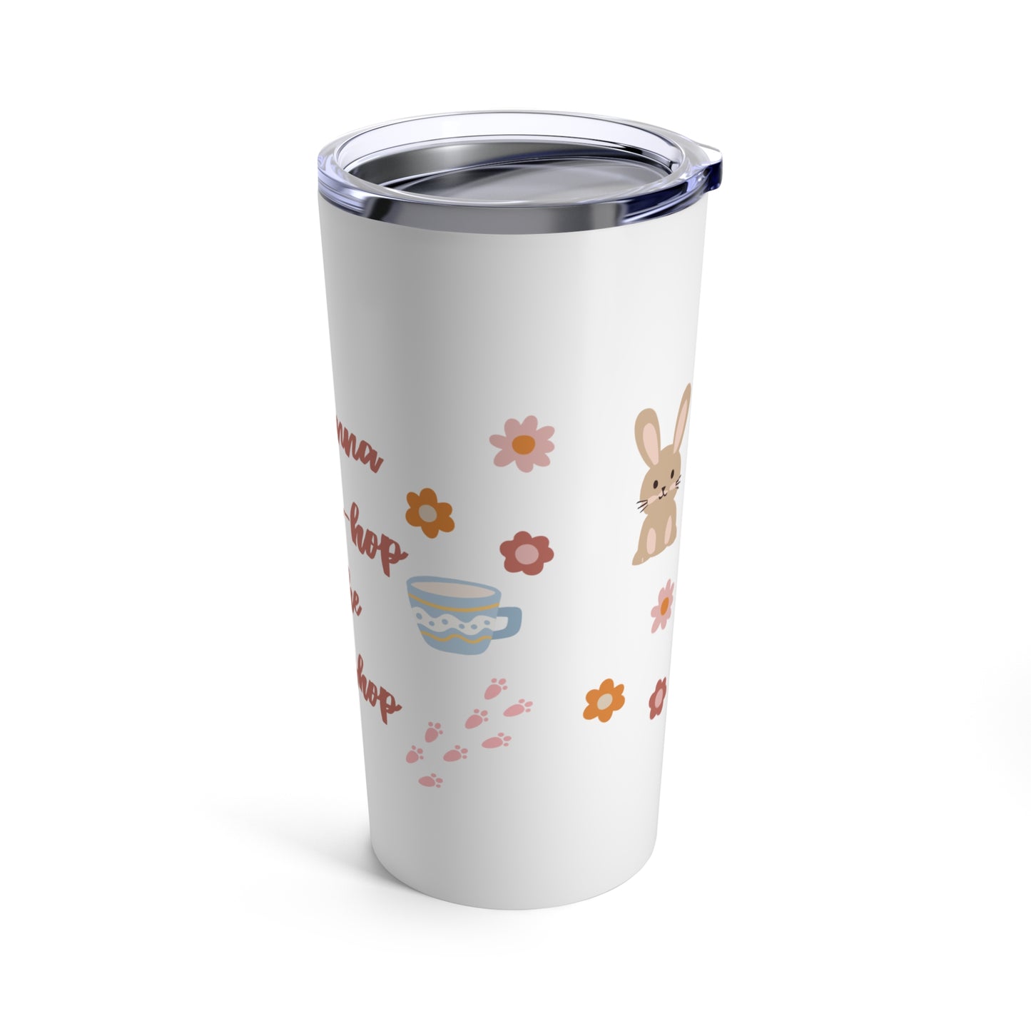 Hippity hop Tumbler 20oz